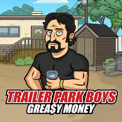 Скачать Trailer Park Boys:Greasy Money [MOD Много денег] + [MOD Меню] на Андроид