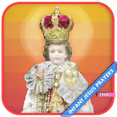 Скачать Infant Jesus Prayers [Полная версия] на Андроид