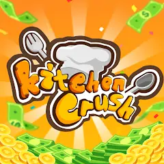 Скачать Kitchen Crush [MOD Бесконечные деньги] + [MOD Меню] на Андроид