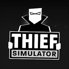 Скачать Thief Simulator [MOD Бесконечные деньги] + [MOD Меню] на Андроид
