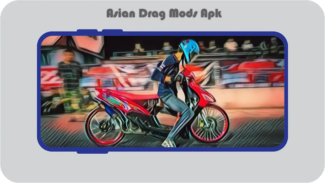 Скачать Asian Drag Mod Apk [Разблокированная версия] на Андроид
