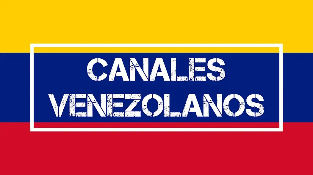 Скачать Canales Venezolanos en Vivo [Без рекламы] на Андроид
