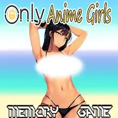 Скачать Only Anime Girl Memory FanGame [MOD Бесконечные монеты] + [МОД Меню] на Андроид