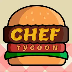 Скачать Chef Tycoon [MOD Бесконечные монеты] + [МОД Меню] на Андроид