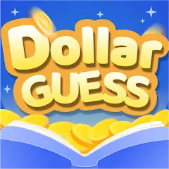 Скачать Dollar Guess [MOD Бесконечные деньги] + [MOD Меню] на Андроид