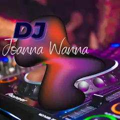 Скачать Dj Joanna Wanna Wanna [Без рекламы] на Андроид