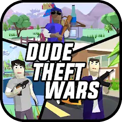 Скачать Dude Theft Wars: Offline games [MOD Бесконечные деньги] + [MOD Меню] на Андроид